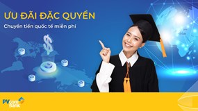 PVcomBank miễn phí chuyển tiền quốc tế cho các nhóm khách hàng đặc biệt 