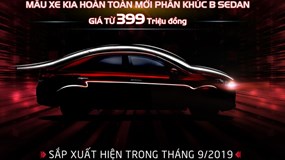 Kia Việt Nam chính thức nhận đặt hàng mẫu xe hoàn toàn mới phân khúc B-Sedan giá chỉ từ 399 triệu đồng