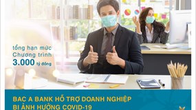 BAC A BANK hỗ trợ doanh nghiệp bị ảnh hưởng bởi Covid-19