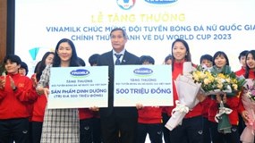 Vinamilk trao thưởng 500 triệu tiền mặt và 2 năm sử dụng sản phẩm để chúc mừng thành tích đội tuyển bóng đá nữ quốc gia