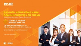 SHB ưu đãi lãi suất vay và tặng voucher bảo hiểm nhân thọ cho doanh nghiệp