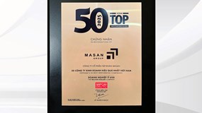 12 năm liên tiếp Masan Group đạt Top 50 Công ty kinh doanh hiệu quả nhất Việt Nam