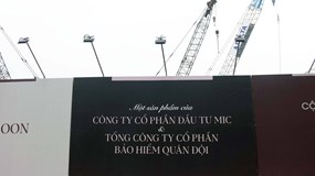 Khảo sát Tổ hợp MIC Tower 54 vốn 3.000 tỷ trên đất vàng mặt đường Tố Hữu - Hà Nội