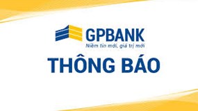 GPBank khai trương hoạt động và thay đổi địa điểm trụ sở Phòng Giao dịch Phùng Hưng – Chi nhánh Hà Nội