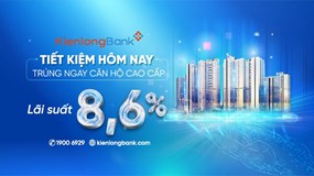  Ưu đãi tưng bừng mừng sinh nhật KienlongBank