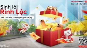 Mở túi mù, săn quà “khủng” cùng Techcombank “Sinh Lời Rinh Lộc”