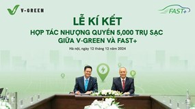 V-GREEN hợp tác Fast+ triển khai 5.000 trụ sạc đến hết năm 2025