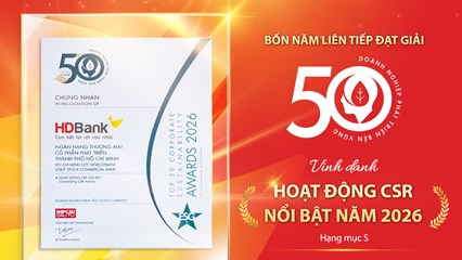 HDBank: Tăng trưởng ấn tượng song hành cùng trách nhiệm cộng đồng