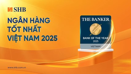 The Banker vinh danh SHB là Ngân hàng của năm 2025