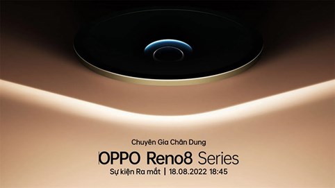 Tin tức công nghệ mới nóng nhất hôm nay 10/8: Ấn định ngày ra mắt Oppo Reno8 series ở Việt Nam