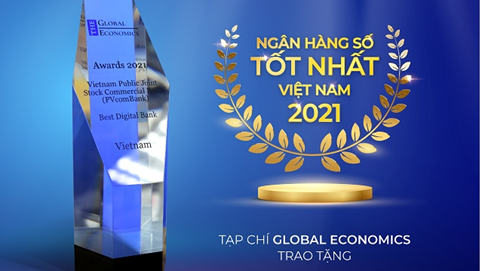 Tạp chí Global Economics vinh danh PVcomBank là ngân hàng số tốt nhất Việt Nam 2021 