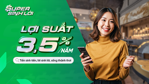 Nhận lãi gấp hàng chục lần nhờ công cụ ‘Super Sinh Lời’ trên VPBank NEO