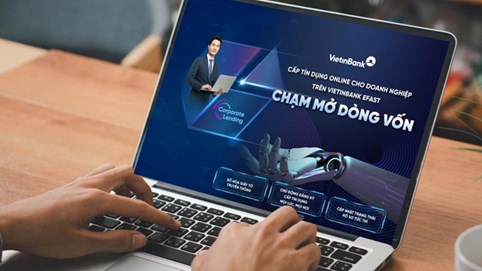 VietinBank ra mắt dịch vụ cấp tín dụng online trên VietinBank eFAST, rút ngắn thời gian tiếp cận vốn cho khách hàng doanh nghiệp