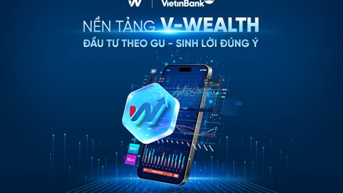 VietinBank ra mắt V-Wealth – Nền tảng đầu tư toàn diện theo xu hướng “One App - All Wealth”