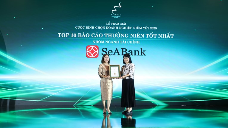 SeABank được vinh danh Top 10 Báo cáo thường niên tốt nhất 2025: Khẳng định chuẩn mực minh bạch và nền tảng tăng trưởng bền vững
