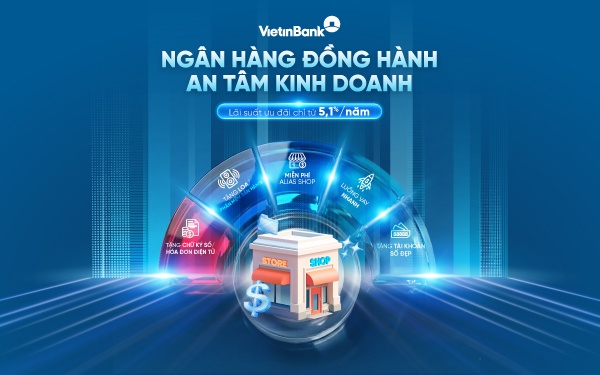 Chủ shop, tiểu thương “dễ thở” hơn khi VietinBank tung gói vay lãi suất từ 5,1%/năm - Ảnh 2