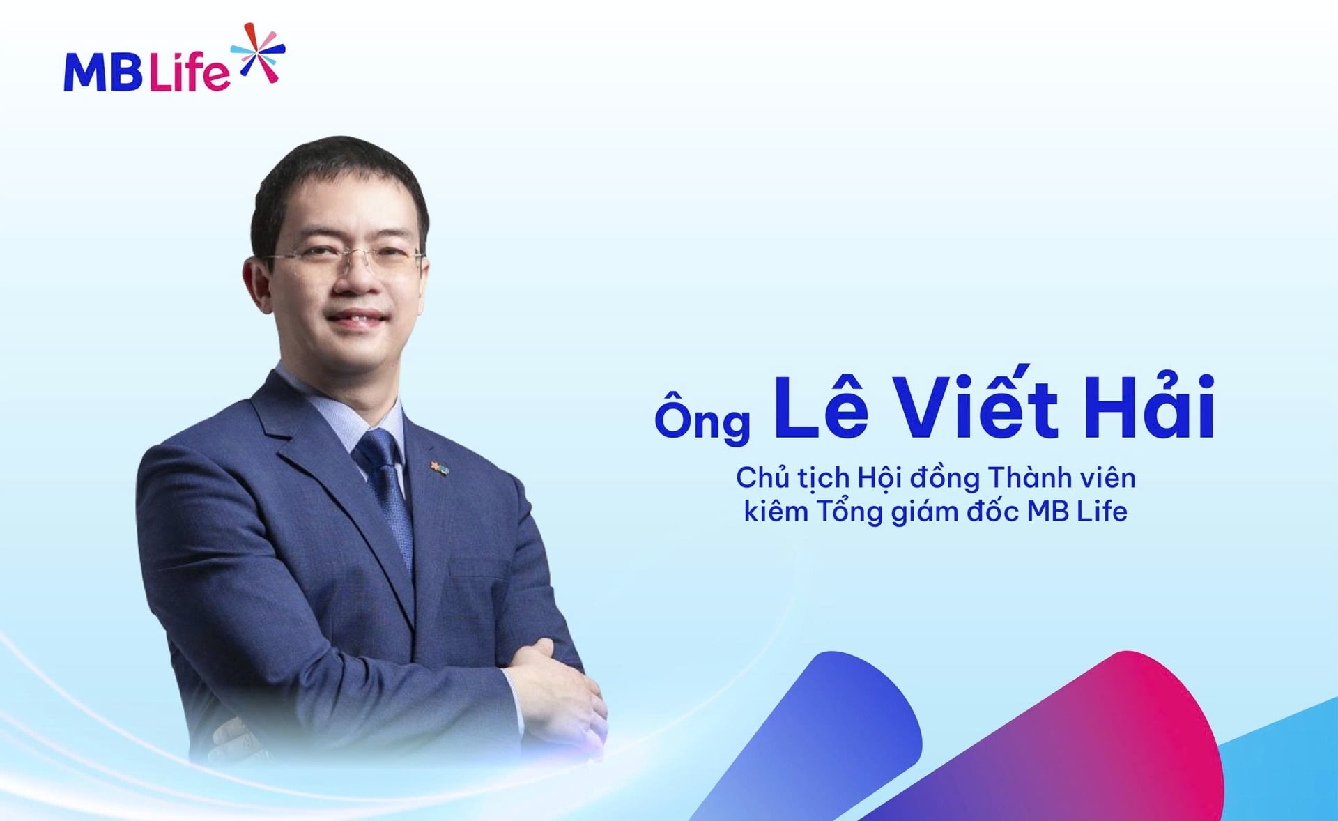 Ch&acirc;n dung &ocirc;ng L&ecirc; Viết Hải, t&acirc;n TGĐ MB Life.