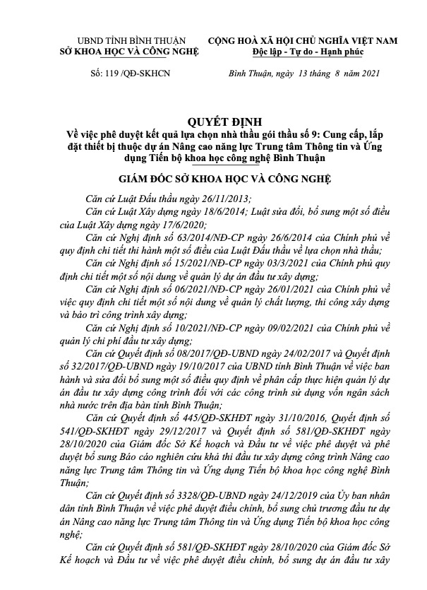 Quyết định số 119/QĐ-SKHCN về việc ph&ecirc; duyệt kết quả lựa chọn nh&agrave; thầu g&oacute;i thầu số 9: Cung cấp, lắp đặt thiết bị Thuộc dự &aacute;n N&acirc;ng cao năng lực Trung t&acirc;m Th&ocirc;ng tin v&agrave; Ứng dụng Tiến độ khoa học c&ocirc;ng nghệ B&igrave;nh Thuận.