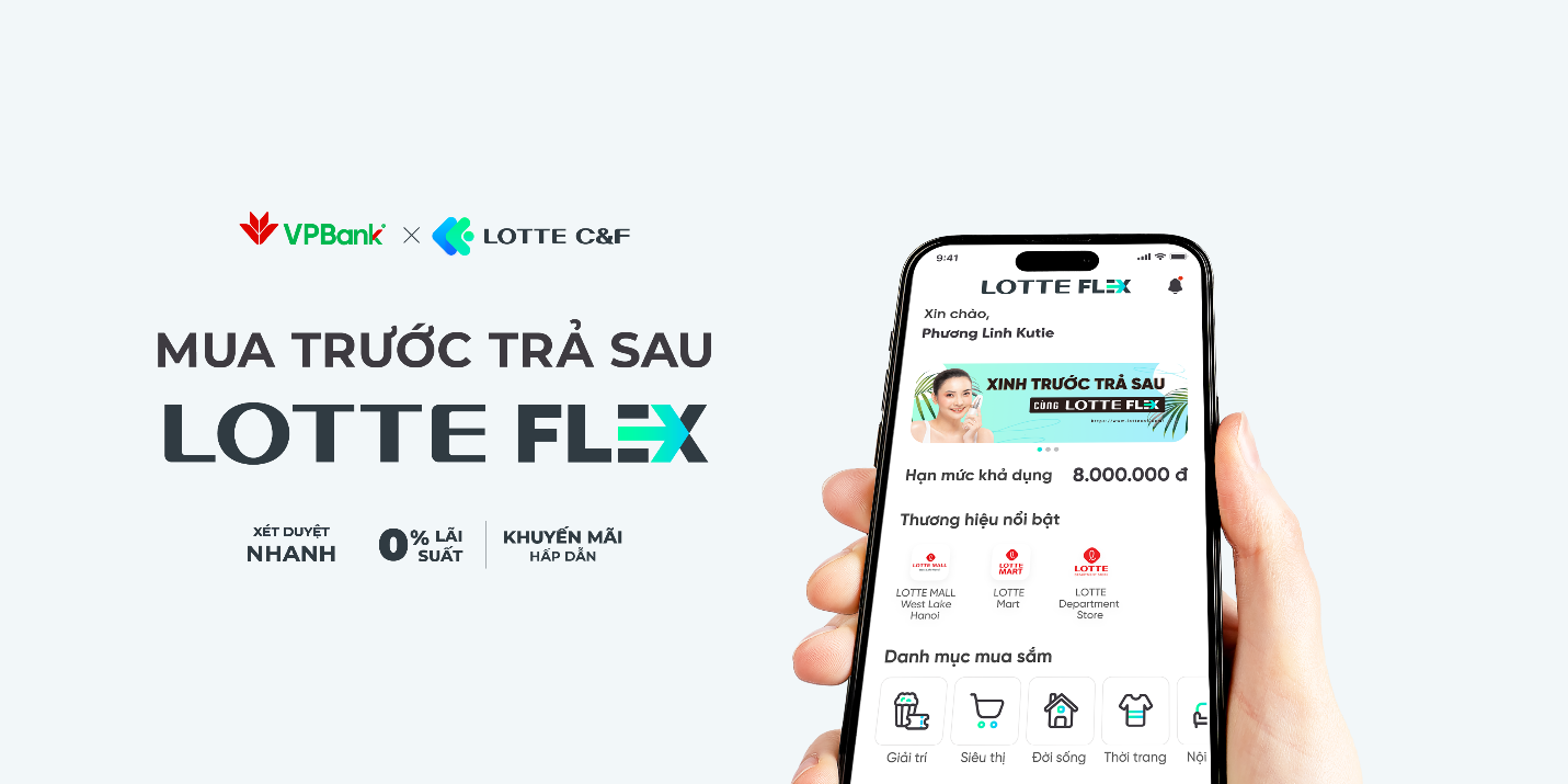 LOTTE FLEX "Vui trước - trả sau", sản phẩm t&agrave;i ch&iacute;nh ti&ecirc;u d&ugrave;ng linh hoạt, th&ocirc;ng minh