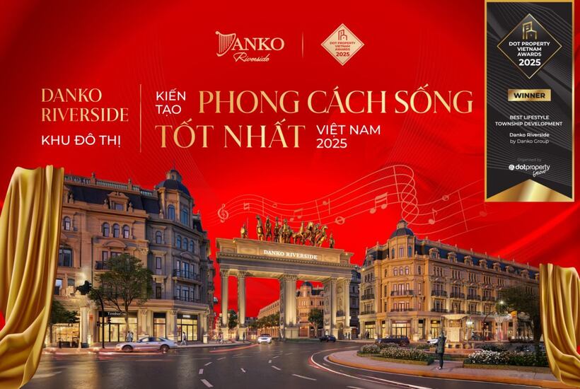 Danko Riverside gi&agrave;nh giải KĐT kiến tạo phong c&aacute;ch sống tốt nhất Việt Nam tại Dot Property Vietnam Awards 2025.