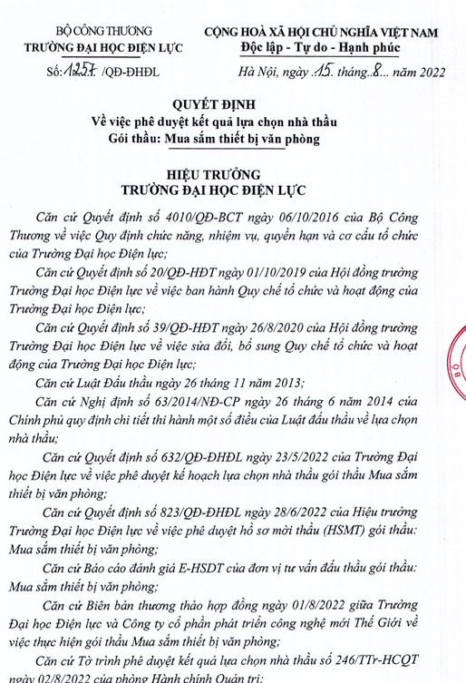 Tại Quyết định số 1257/QĐ-ĐHĐL ng&agrave;y 15/08/2022 do &ocirc;ng Dương Trung Ki&ecirc;n &ndash; Ph&oacute; hiệu trưởng Trường Đại học Điện lực ph&ecirc; duyệt kết quả lựa chọn nh&agrave; thầu G&oacute;i thầu: Mua sắm thiết bị văn ph&ograve;ng