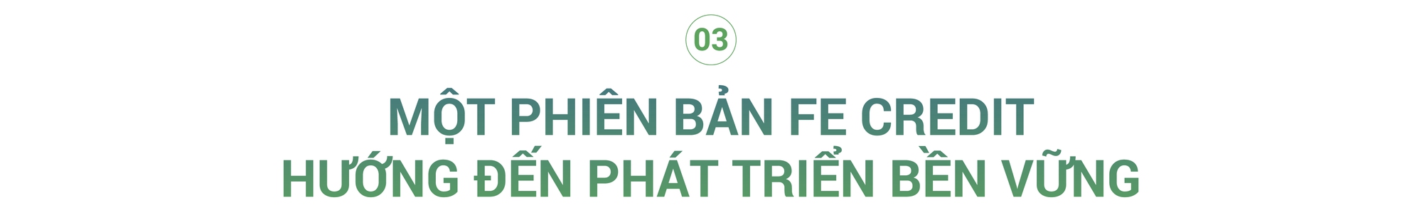 FE CREDIT 12 tuổi: Một phi&#234;n bản Ti&#234;n phong, Ki&#234;n cường v&#224; Ch&#237;nh trực - Ảnh 6