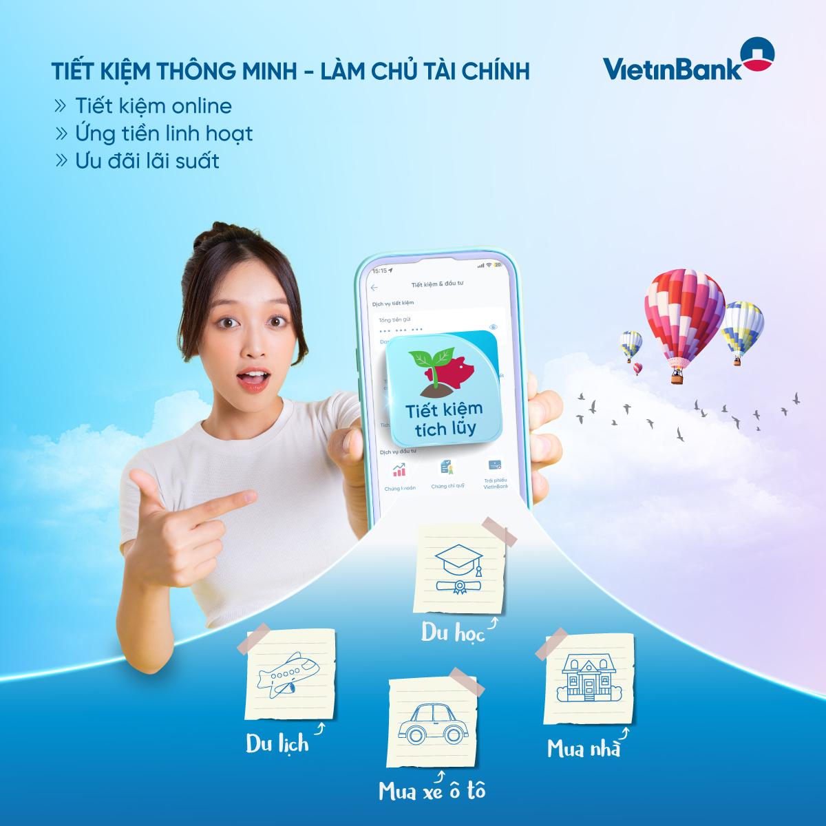 “Tiết kiệm th&#244;ng minh – l&#224;m chủ t&#224;i ch&#237;nh” c&#249;ng VietinBank - Ảnh 1