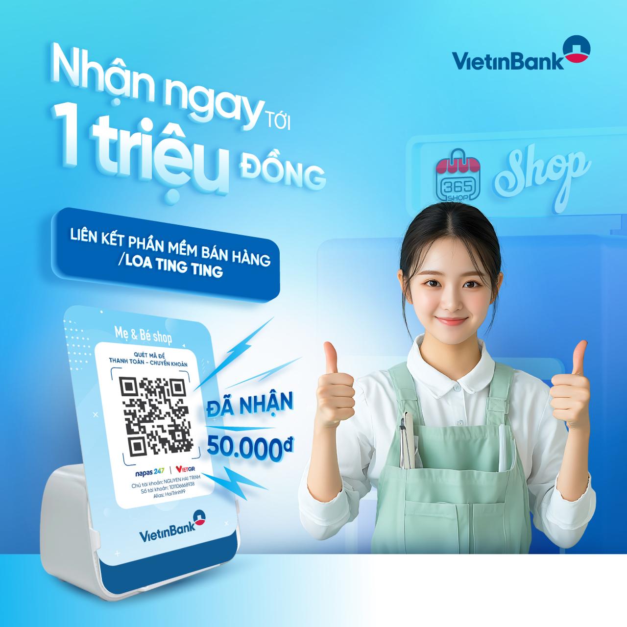 VietinBank tung ưu đ&#227;i tặng đến 1 triệu đồng cho kh&#225;ch h&#224;ng kinh doanh - Ảnh 1