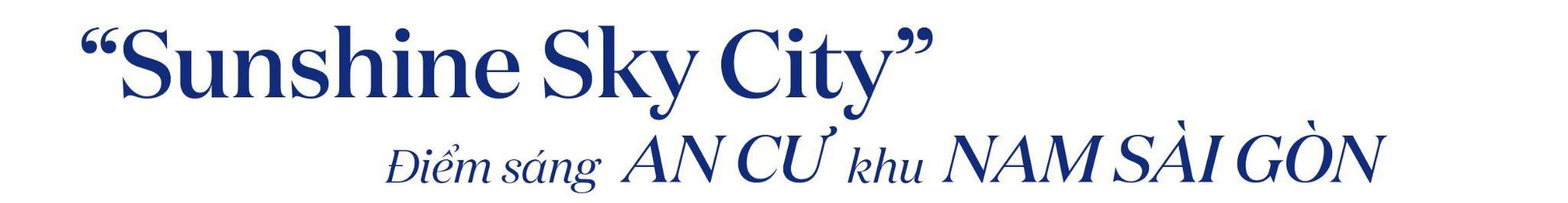 Đi ngược lại số đ&#244;ng, Sunshine Group x&#226;y nh&#224; xong mới b&#225;n - Ảnh 17