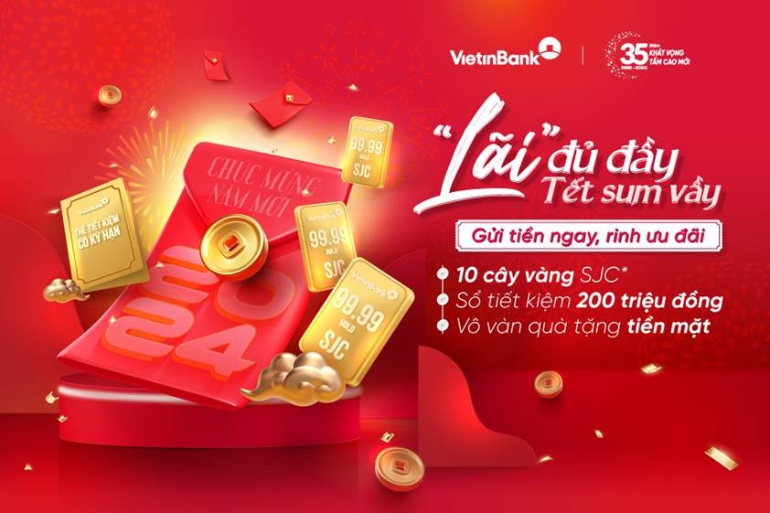 Nhận ngay 10 c&#226;y v&#224;ng SJC khi gửi tiền tại VietinBank - Ảnh 1
