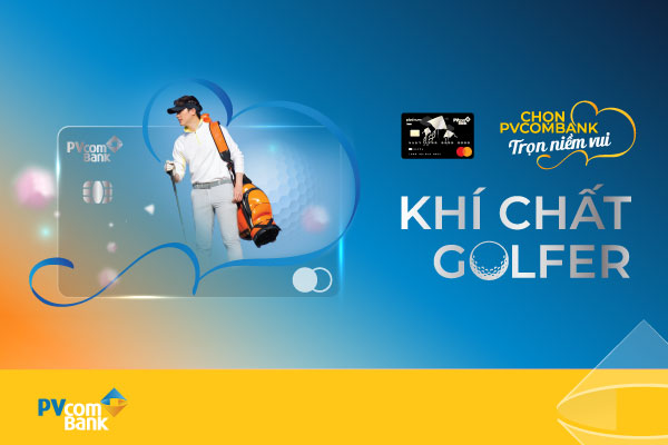 Đẳng cấp chơi golf c&#249;ng thẻ PVcomBank Travel Platinum - Ảnh 1