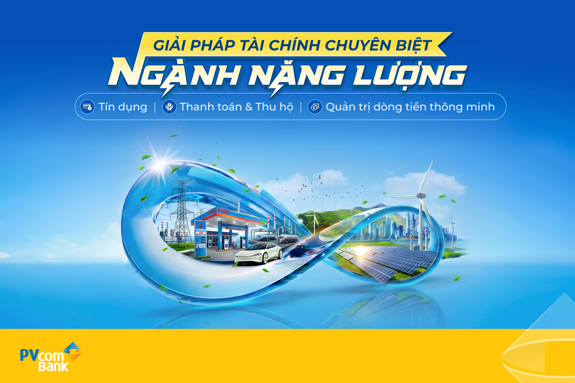 PVcomBank triển khai bộ giải ph&aacute;p t&agrave;i ch&iacute;nh chuy&ecirc;n biệt nhằm hỗ trợ doanh nghiệp ng&agrave;nh năng lượng tối ưu vận h&agrave;nh, n&acirc;ng cao hiệu quả kinh doan