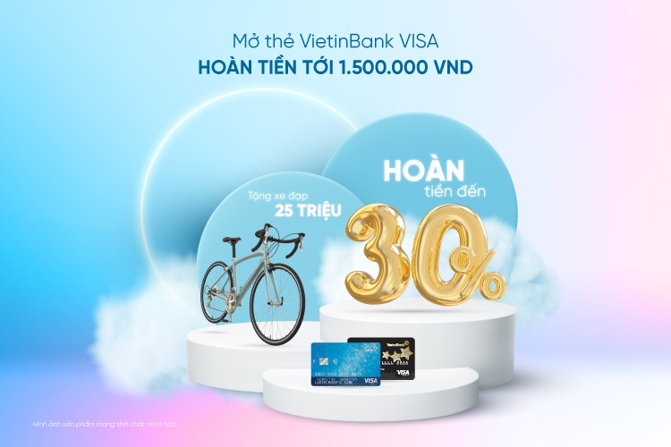 Mở thẻ VietinBank Visa nhận ho&#224;n tiền đến 1.500.000 đồng - Ảnh 1