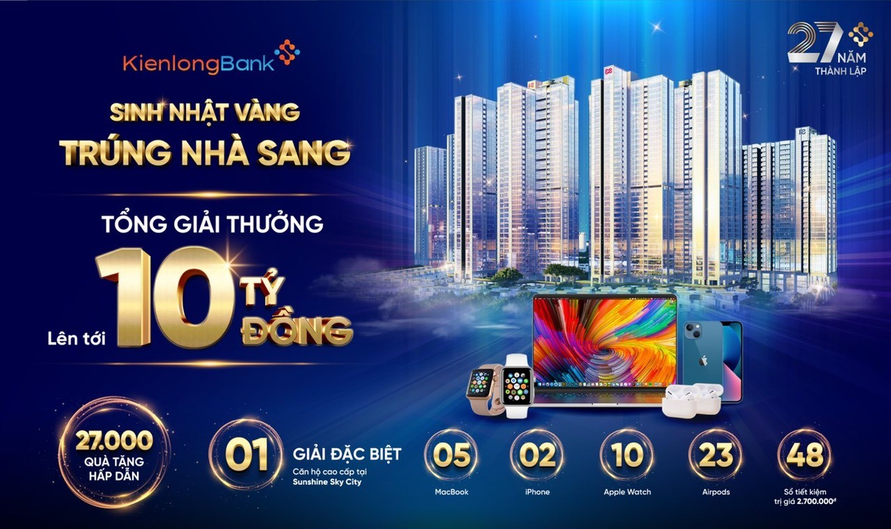 Ngo&agrave;i l&atilde;i suất ưu đ&atilde;i đến 8,6%/năm, kh&aacute;ch h&agrave;ng gửi tiền tiết kiệm tại KienlongBank c&ograve;n c&oacute; cơ hội sở hữu những phần qu&agrave; hấp dẫn từ chương tr&igrave;nh &ldquo;Sinh nhật V&agrave;ng - Tr&uacute;ng nh&agrave; Sang&rdquo;