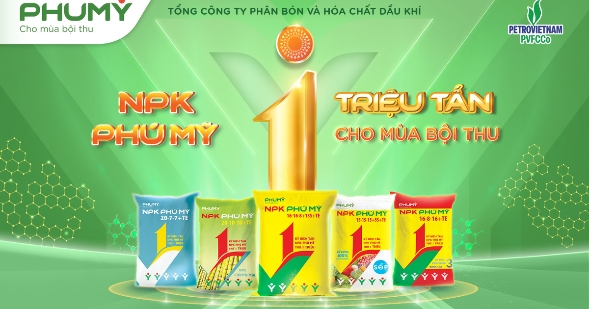 “NPK Ph&#250; Mỹ: Triệu tấn kết nối – Cho m&#249;a bội thu” - Ảnh 1