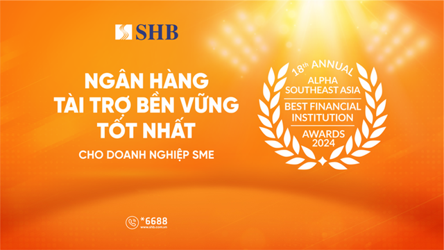 SHB được vinh danh “Ng&#226;n h&#224;ng t&#224;i trợ bền vững tốt nhất d&#224;nh cho Doanh nghiệp SME” - Ảnh 2