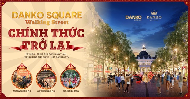 Danko Square phi&ecirc;n bản Walking Street cũng sẽ trở lại tại phố đi bộ The Rome v&agrave;o thứ 7 h&agrave;ng tuần, bắt đầu từ 21/5/2022