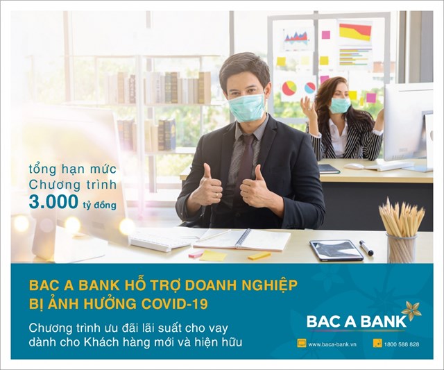 BAC A BANK hỗ trợ doanh nghiệp bị ảnh hưởng bởi Covid-19 - Ảnh 1