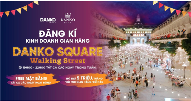 Miễn ph&#237; mặt bằng v&#224; hỗ trợ t&#224;i ch&#237;nh cho c&#225;c gian h&#224;ng tại Danko Square – Danko City - Ảnh 1