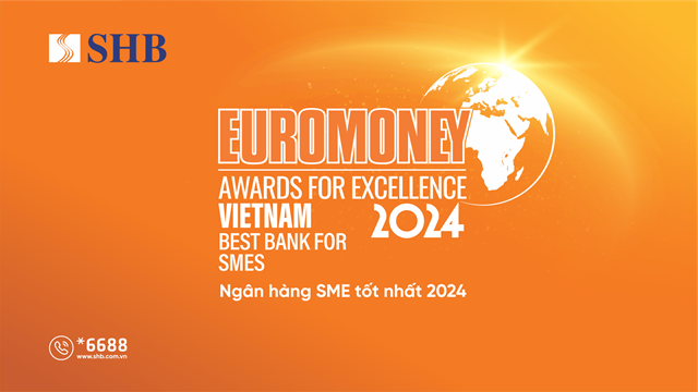 SHB được Euromoney vinh danh l&#224; “Ng&#226;n h&#224;ng SMEs tốt nhất Việt Nam” - Ảnh 1